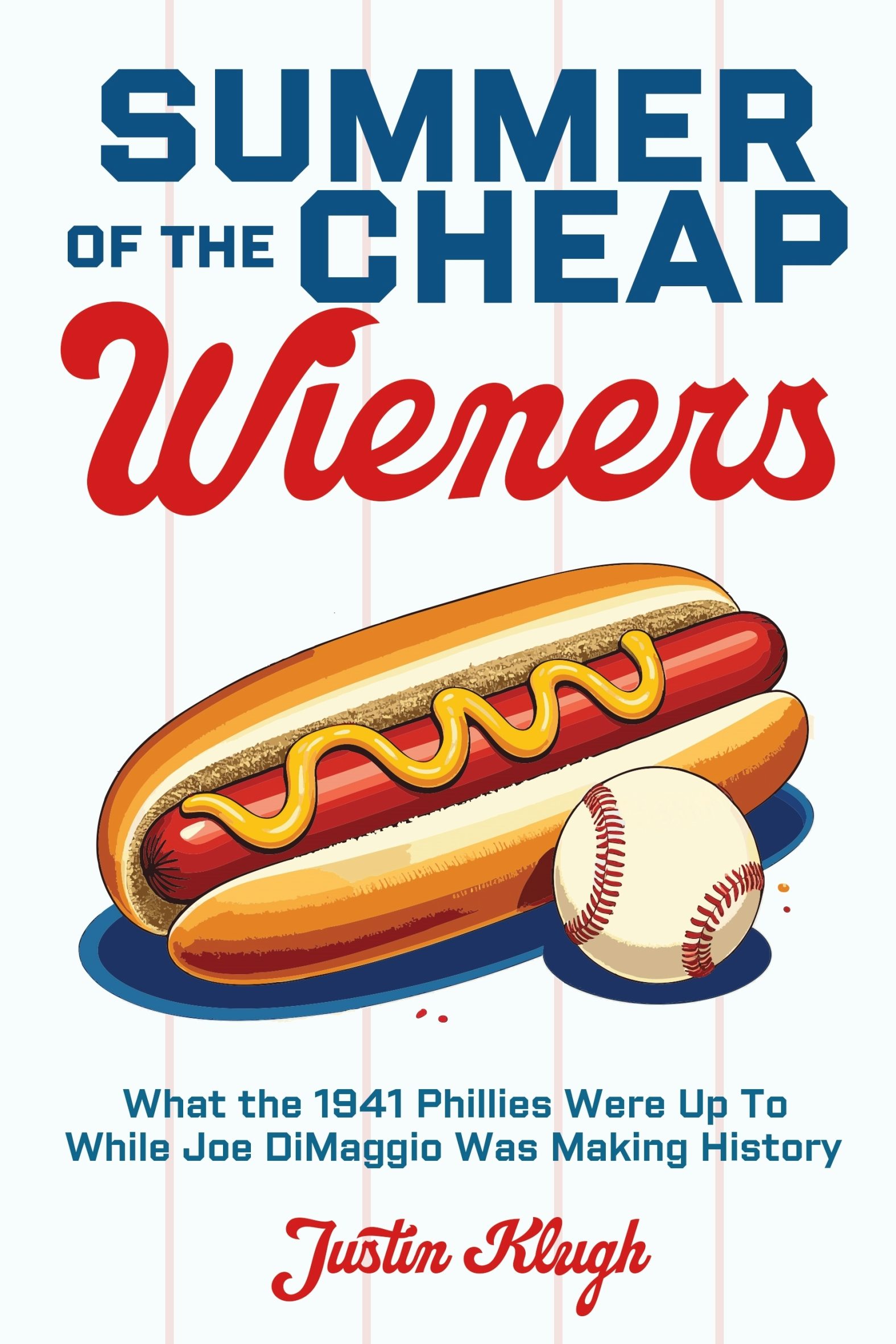 Summer of the Cheap Wieners - Brookline Books